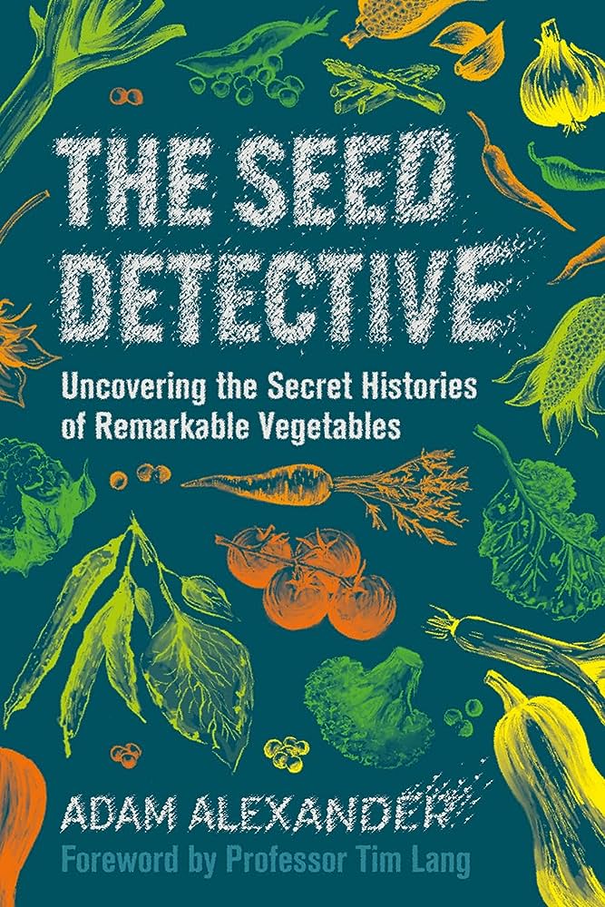 The Seed Detective by Adam Alexander